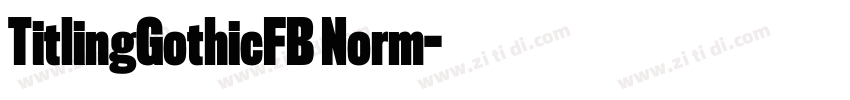TitlingGothicFB Norm字体转换